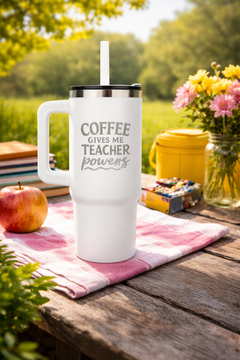 Coffee Gives Me Powers - 40 oz Teachers Tumbler